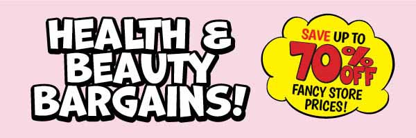 Health and Beauty Bargains!