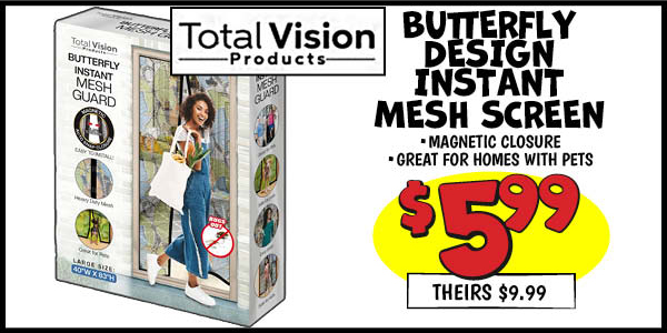 Instant mesh screen: Our Price: $5.99, theirs: $9.99