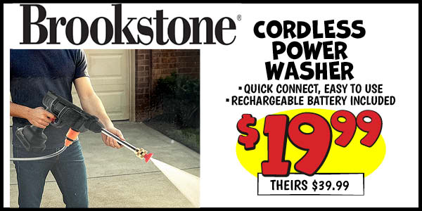 Brookstone cordless power washer: Our Price: $19.99, theirs: $39.99