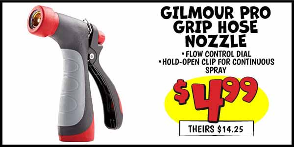 Gilmour pro grip hose nozzle: Our Price: $4.99, theirs: $14.25