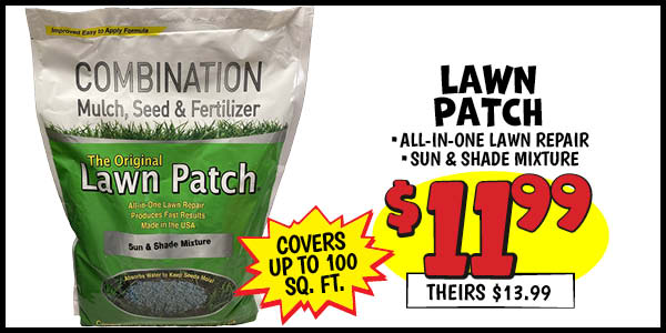 Lawn patch: Our Price: $11.99, theirs: $13.99