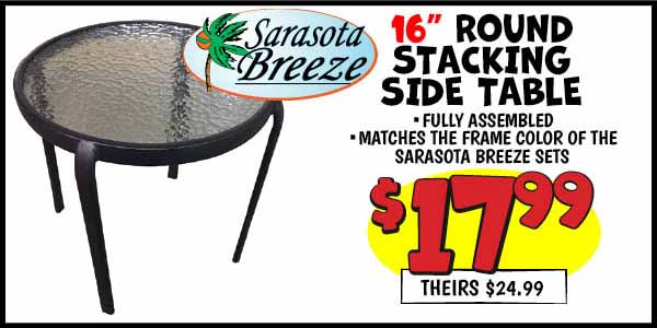 16 in. side table: Our Price: $17.99, theirs: $24.99