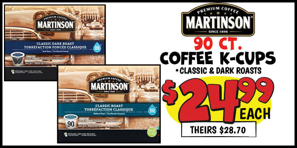 90 ct. martinson's coffee k-cups: Our Price: $24.99, theirs: $28.7