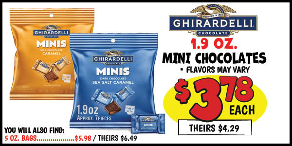 Ghirardelli chocolates: Our Price: $3.78, theirs: $3.99