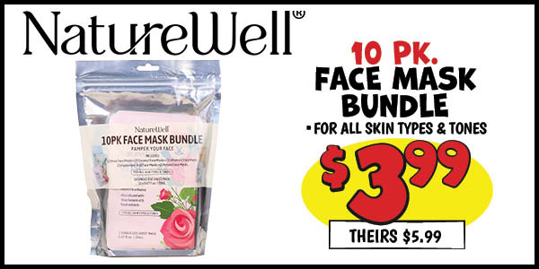 10 pk. naturewell face mask bundle: Our Price: $3.99, theirs: $5.99