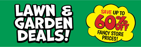 Lawn & Garden!