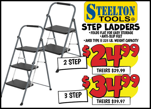 Step ladders: 2,Step,Our Price: $19.99, theirs: $22.97, 3,Step,Our Price: $29.99, theirs: $39.97