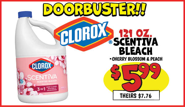 121 oz. scentiva bleach: Our Price: $5.99, theirs: $7.76