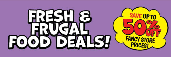 Fresh and Frugal Food Deals!