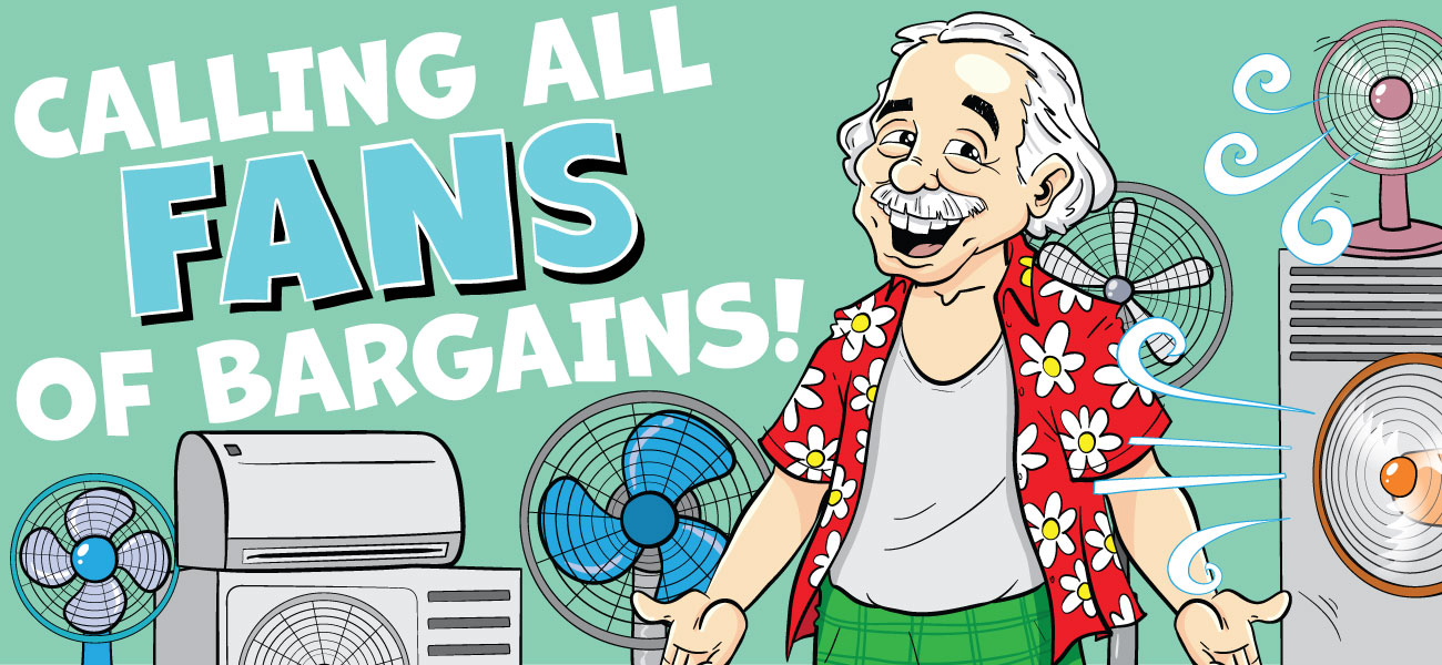 CALLING ALL FANS OF BARGAINS!