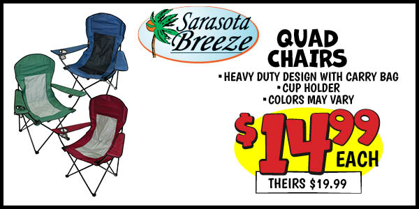 Quad chair: Our Price: $14.99, theirs: $19.99