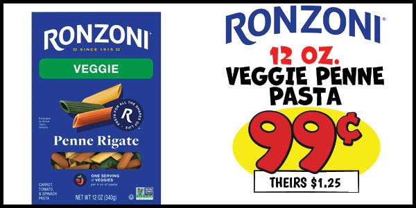 12 oz. ronzoni veggie penne pasta: Our Price: $0.99, theirs: $1.25