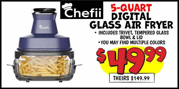 Chefii 5-Quart Digital Glass Air Fryer: Our Price: $49.99, theirs: $149.99