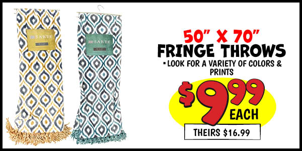 Fringe Throws: Our Price: $9.99, theirs: $16.99