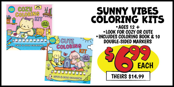 Sunny vibes coloring kits: Our Price: $6.99, theirs: $14.99