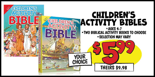 Children's activity bibles: Our Price: $5.99, theirs: $9.98