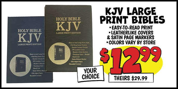 Kjv large print bibles: Our Price: $12.99, theirs: $29.99