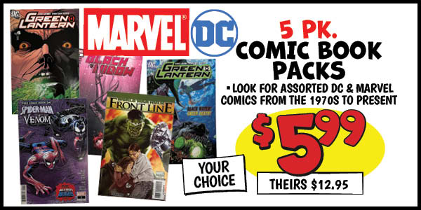 Comic book packs: Our Price: $5.99, theirs: $12.95