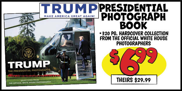 Trump presidential photograph book: Our Price: $6.99, theirs: $29.99