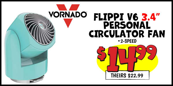 Flippi v6 3.4 in. personal circulator fan: Our Price: $14.99, theirs: $22.99
