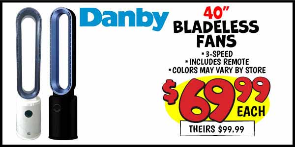 40 in. bladeless fan: Our Price: $69.99, theirs: $99.99