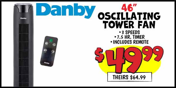 Oscillating tower fan: Our Price: $49.99, theirs: $64.99