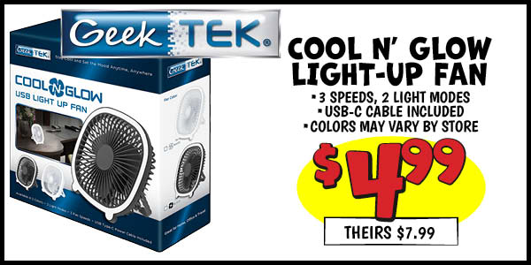 Cool n' glow light-up fan: Our Price: $4.99, theirs: $7.99