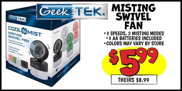 Misting swivel fan: Our Price: $5.99, theirs: $8.99