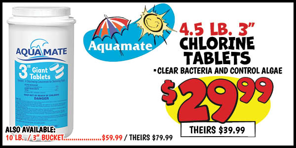 4.5 lb. 3 in. chlorine tablets: Our Price: $29.99, theirs: $39.99