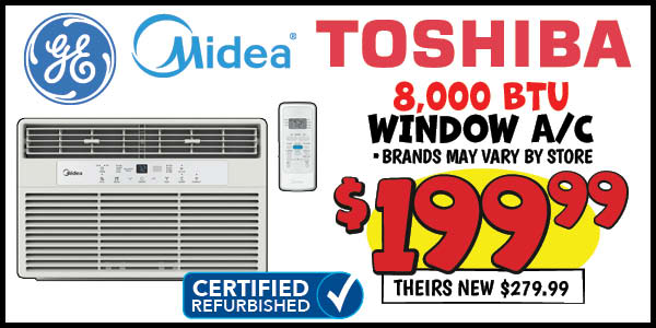 8,000 btu window a/c: Theirs,New,Our Price: $199.99, theirs: $279.99