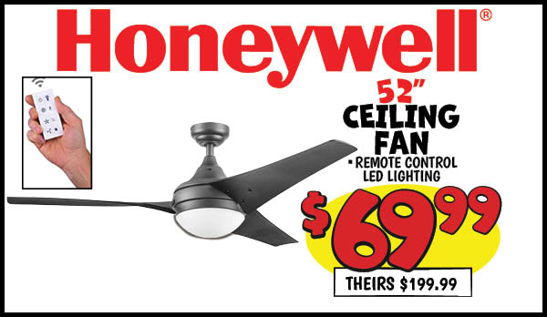 52 in. honeywell ceiling fan: Our Price: $69.99, theirs: $199.99