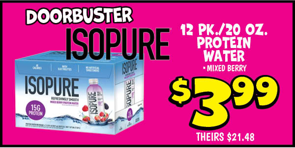 12 pk. 20 oz. isopure protein water: Our Price: $3.99, theirs: $21.48