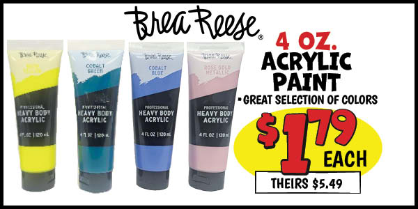 4 oz. acrylic paint: Our Price: $1.79, theirs: $5.49