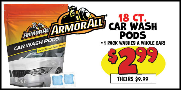 Armor all car wash pods: Our Price: $2.99, theirs: $9.99