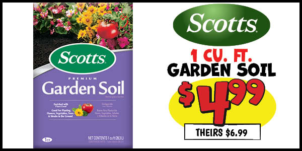 1 cu. ft. garden soil: Our Price: $4.99, theirs: $6.99