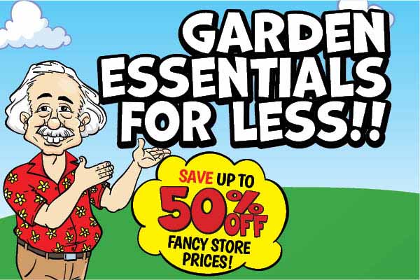 Garden Essentials For Less!!