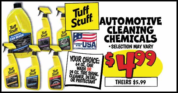 Tuff stuff automotive chemicals: Our Price: $4.99, theirs: $5.99