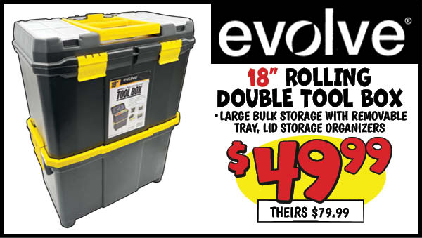 Evolve 18 in. rolling double tool box: Our Price: $49.99, theirs: $79.99