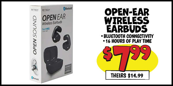 Open-ear wireless earbuds: Our Price: $7.99, theirs: $14.99