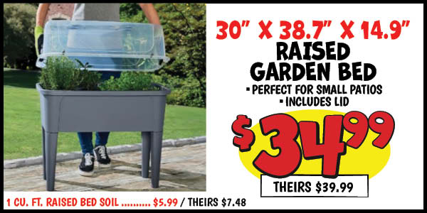 30 in. x 38.7 in. x 14.9 in. raised garden bed: Our Price: $34.99, theirs: $39.99