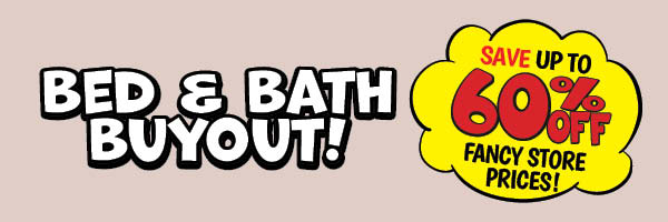 Bed and Bath Buyout!