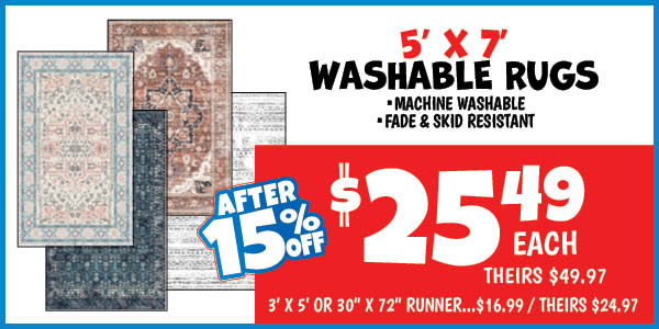 5'x7' washable rugs: 5x7,Our Price: $25.49 After Discount, theirs: $49.97