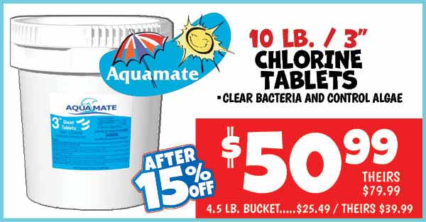 10 lb./3 in. chlorine tablets Our Price 50.99 Their Price 79.99