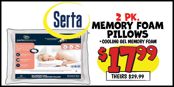 2 pk. memory foam pillows: Our Price: $16.99, theirs: $29.99