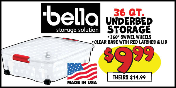 Bella 36 qt. underbed storage: Our Price: $9.99, theirs: $14.99