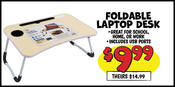 Foldable laptop desk: Our Price: $9.99, theirs: $14.99
