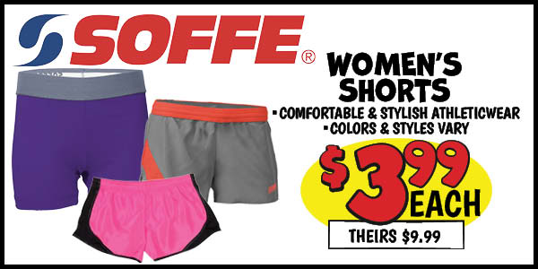 Women’s shorts: Our Price: $3.99, theirs: $9.99