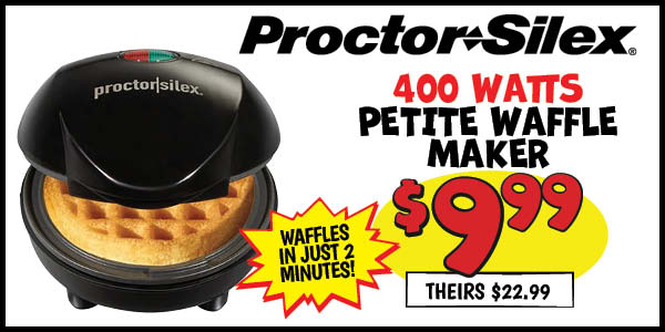 Petite waffle maker: Our Price: $9.99, theirs: $22.99