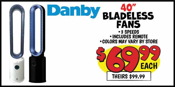 40 in. bladeless fan: Our Price: $69.99, theirs: $99.99