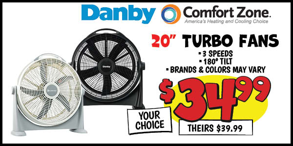 20 in. turbo fan: Our Price: $34.99, theirs: $39.99